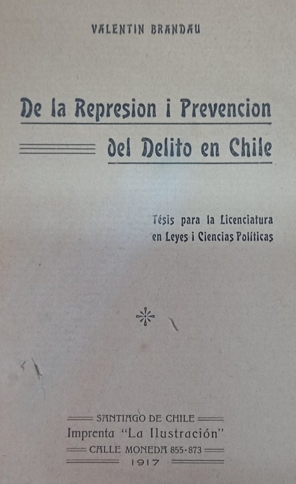 DE LA REPRESION I PREVENCION DEL DELITO EN CHILE