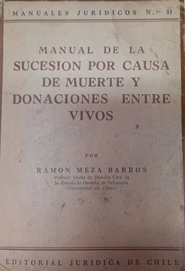 MANUAL DE LA SUCESION POR CAUSA DE MUERTE Y DONACIONES ENTRE VIVOS