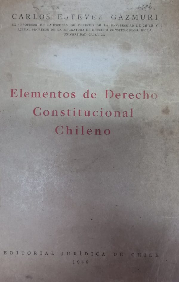 ELEMENTOS DE DERECHO CONSTITUCIONAL CHILENO
