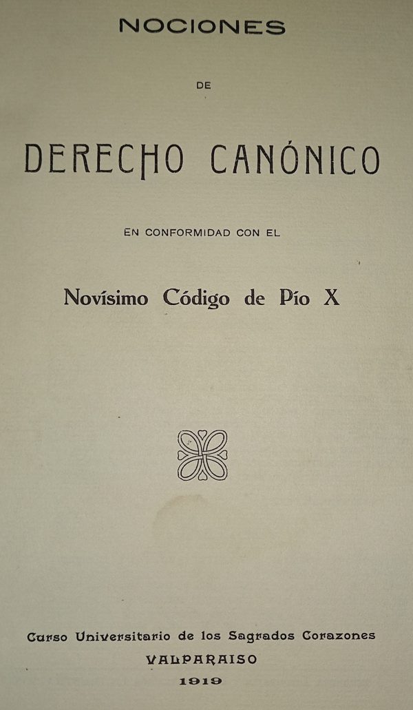NOCIONES DE DERECHO CANONICO, En conformidad con el Novísimo Código de Pío X