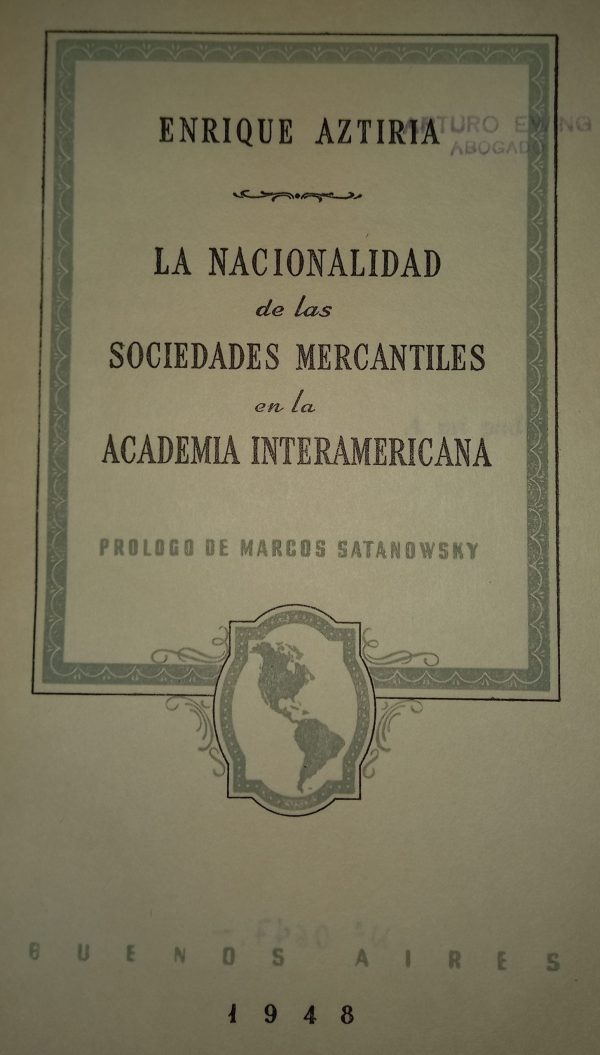 LA NACIONALIDAD DE LAS SOCIEDADES MERCANTILES EN LA ACADEMIA INTERAMERICANA